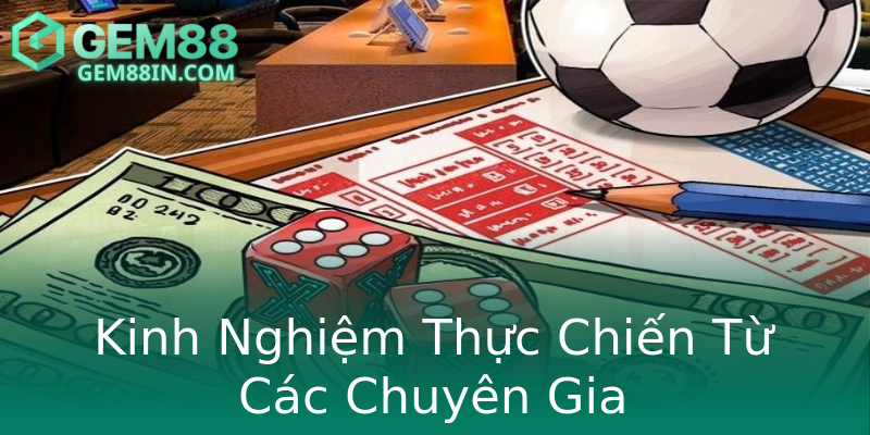 Kinh Nghiệm Thực Chiến Từ Các Chuyên Gia Kinh Nghiệm Thực Chiến Từ Các Chuyên Gia
